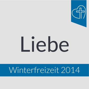 Winterfreizeit 2014 - Liebe